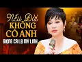 Download Lagu Giọng Ca Này Nghe Đi Nghe Lại Nhiều Lần Vẫn Hay - Nếu Đời Không Có Anh | Bolero Phòng Trà 2023