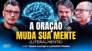 COMO A ORAÇÃO MUDA SEU CÉREBRO: Neurociência, Fé e o Fim dos Tempos | Tassos e Lamartine