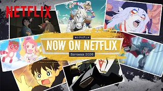 Anime to Watch on Netflix September 2026 | Netflix Anime