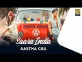 Lagu Aastha Gill - Saara India | Priyank Sharma | Mixsingh | Arvindr Khaira | Nikk