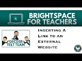 Insert Link to External Website in Brightspace