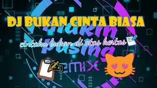 Download dj bukan cinta biasa (vokal bootleg) [makin pusing remix] MP3