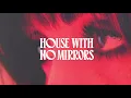 Sasha Alex Sloan - House With No Mirrors (Lyric Video)