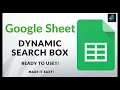 Google Sheet - Dynamic Search Box