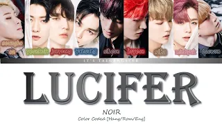 NOIR 느와르 LUCIFER Color Coded Lyrics Han Rom Eng 