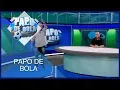 Download Lagu Papo de Bola (19/12/19) | Completo