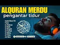 Download Lagu Murottal Alquran Merdu, Ar rahman, Al Mulk, Al Waqiah, Yasin, Al Baqoroh, Al Kahfi, by Alaa Aqel