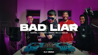 BAD LIAR - CARTEL - LOWKEY - FIESTA DE LA NOCHE (DJ DESA DISTAN)