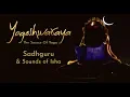 Lagu Yogeshwaraya Mahadevaya | Sadhguru and Sounds of Isha | Shiva Stotram