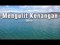 Mengulit kenangan..Data.. Lirik lagu 