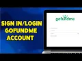 How To Sign GoFundMe Account 2024 Access Your GoFundMe Profile