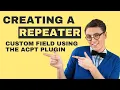 Utilizing ACPT Plugin for Repeater Custom Fields