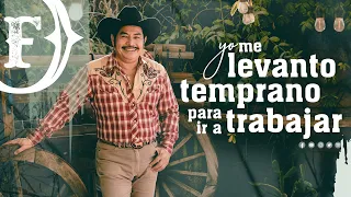 Yo Me Levanto Temprano Para Ir A Trabajar Francisco Orantes  Yo Me Levanto Temprano Para Ir A Trabajar Francisco Orantes