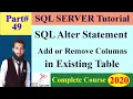 SQL Complete Course 49 - SQL Alter Statement Add Remove Columns Change Data Type of column