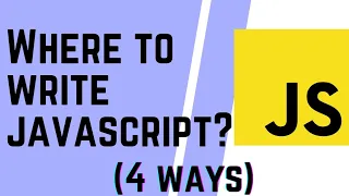 different ways to write javascript code javascript tutorial for beginners