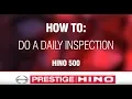 How To Do Daily inspections - Hino 500 Series Standard
