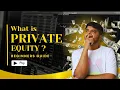 Everything You Need to Know About Private Equity - A Comprehensive Guide