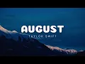 Download Lagu Taylor Swift - august (Lyrics)