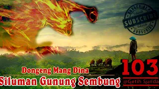 Download Dongeng Siluman Gunung Sembung - eps.103 MP3