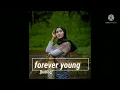 Download Lagu forever young remix slow new/2022 ockber oficiall[botleg]