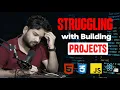 How to Build Any Project Without Getting Stuck Step-by-Step Process