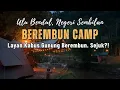 Lagu Berembun Camp, Ulu Bendul | Family Camping Malaysia | Vlog 03