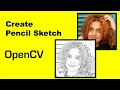 How to Create Pencil Sketch in OpenCV