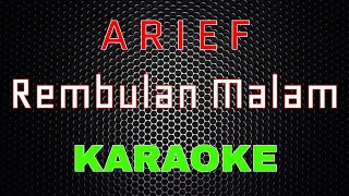 arief rembulan malam karaoke lmusical