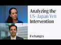 What the US-Japan Currency Intervention Means for the Yen Rates and the Dollar