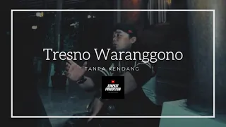 Download Tresno Waranggono Mr. Nurbayan - Tanpa Kendang MP3