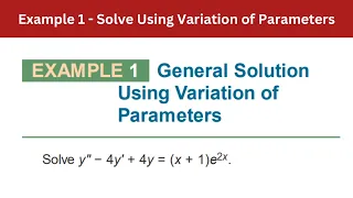 3 5 Example 1 Solve Using Variation Of Parameters AEM 7th Edition 
