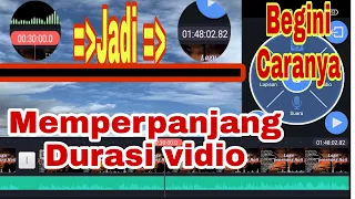 Download CARA MEMBUAT DURASI VIDIO 30 MENIT MENJADI 1 JAM || KINE MASTER MP3