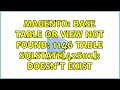 Magento Base table or view not found 1146 Table SQLSTATE 42S02 doesn t exist