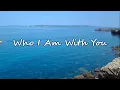 Chris Young - Who I Am With You (with lyrics)