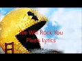 Lagu We Will Rock You (Pixels) - Lyrics