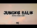 Download Lagu Maisha Kanna - Jungkir Balik (Lirik Lagu)