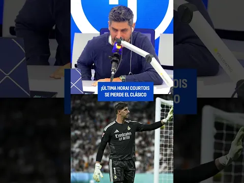 😳 COURTOIS es BAJA para EL CLÁSICO por un proceso GRIPAL. Entra en su lugar, Illia Voloshyb