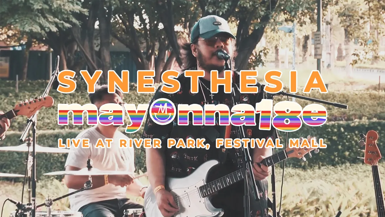 Synesthesia by Mayonnaise (Live at River Park, Festival Mall) | Mayonna18e