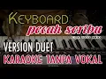 Download Lagu PECAH SERIBU #KARAOKE KEYBOARD TANPA VOKAL