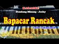 Download Lagu dendang minang - BAPACAR RANCAK - KARAOKE