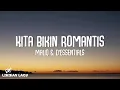 Maliq & D'Essentials - Kita Bikin Romantis (Lirik Video)