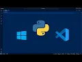 How to Setup Up Python Development Environment on Windows in 5 Minutes
