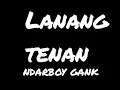 Download Lagu Lanang tenan - ndarboy genk (lirik lagu)