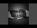 torn in silence