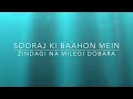 SOORAJ KI BAAHON MEIN(LYRICS)-Clinton Cerejo, Dominique Cerejo, and Loy Mendonsa