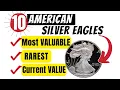 10 Rare Valuable SILVER EAGLES Lowest MINTAGE Key DATES