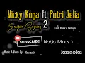 Buayan sayang 2 Karaoke - Vicky Koga feat Putri Jelia