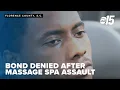 Bond denied for man facing charges after Florence Co massage spa assault