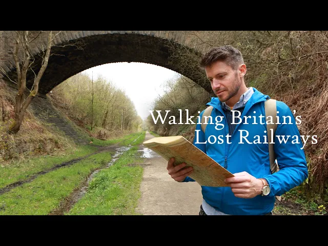 Walking Britain's Lost Railways | Knowledge Network