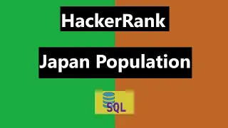 Japan Population Hackerrank Solution - SQL Hackerrank SQL